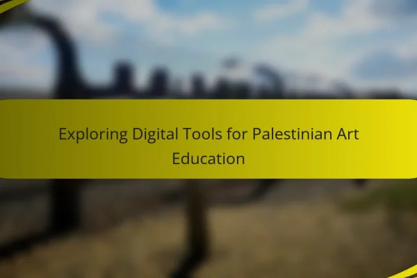Exploring Digital Tools for Palestinian Art Education