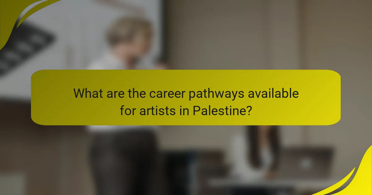 What are the career pathways available for artists in Palestine?