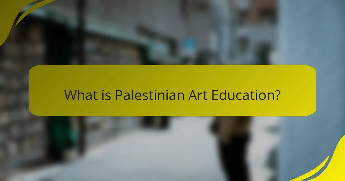 What is Palestinian art education?