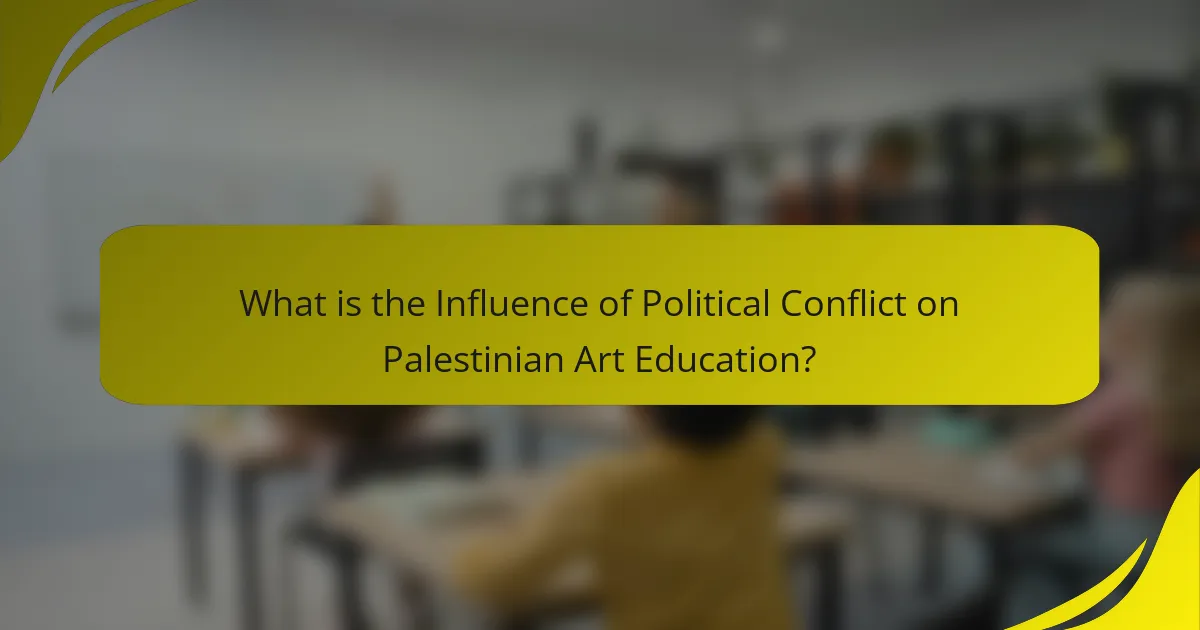 What is the Influence of Political Conflict on Palestinian Art Education?