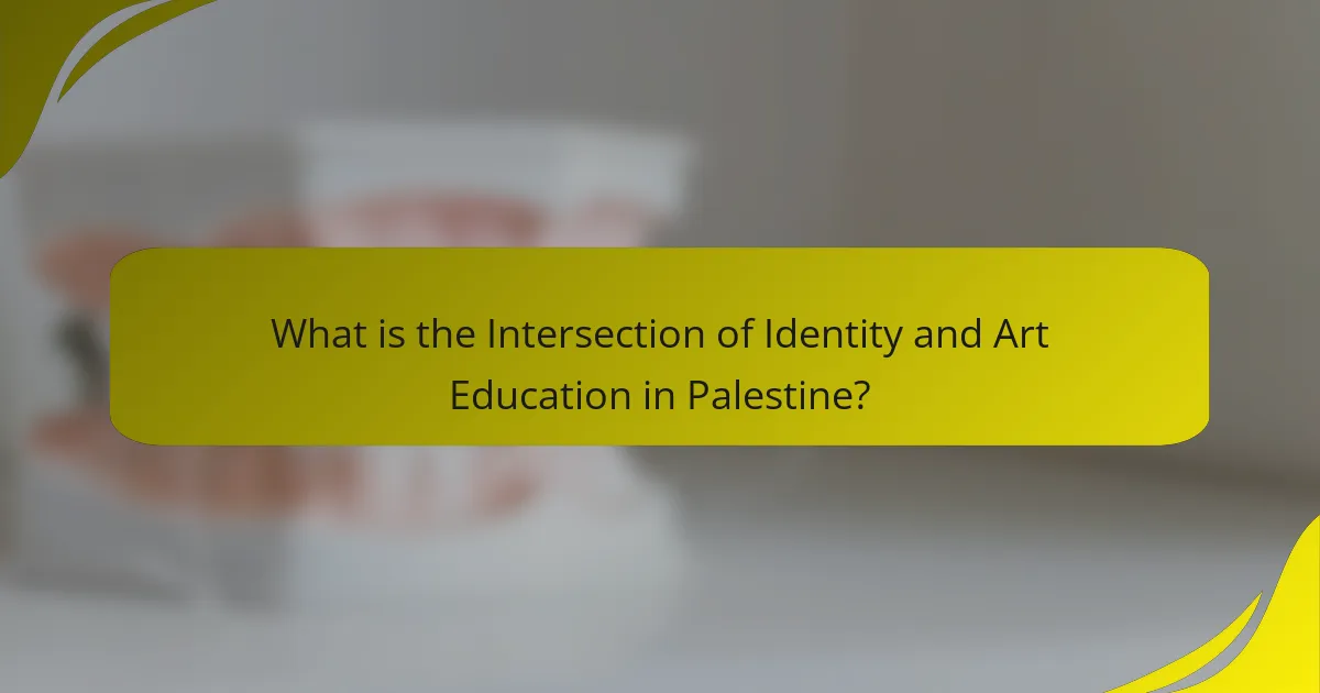 What is the Intersection of Identity and Art Education in Palestine?